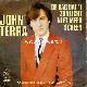 Afbeelding bij: John Terra - John Terra-De dag dat t zonlicht niet meer scheen. / Zo